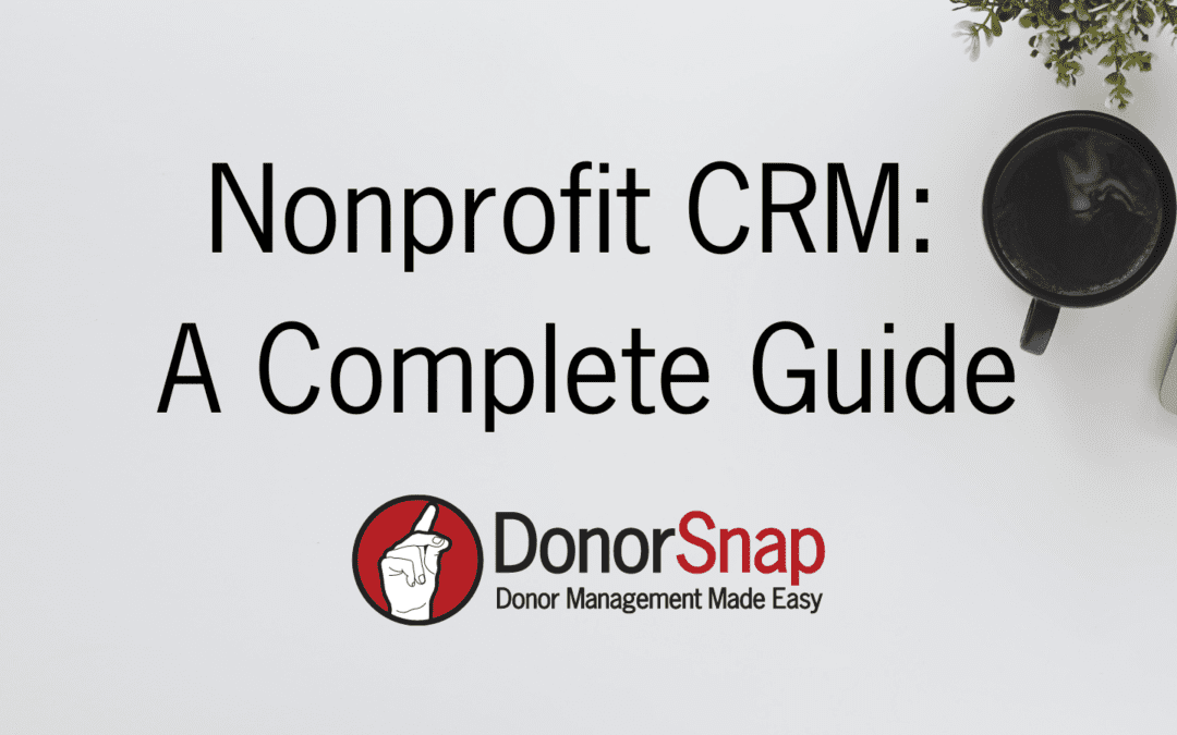 Nonprofit CRM: A Complete Guide for 2025