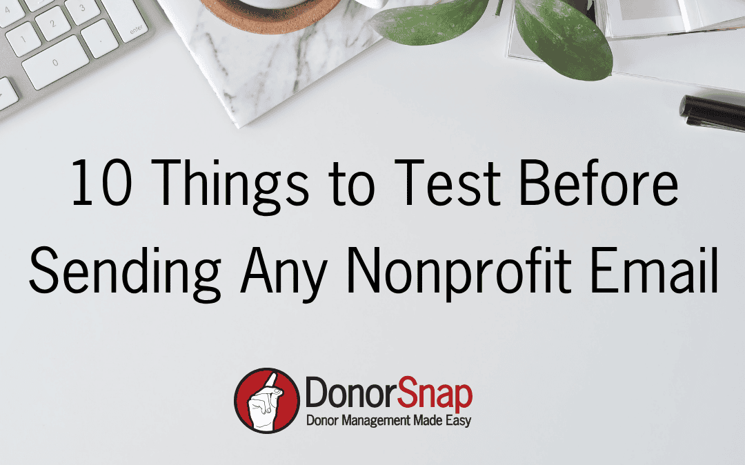 10 Things to Test Before Sending Any Nonprofit Email
