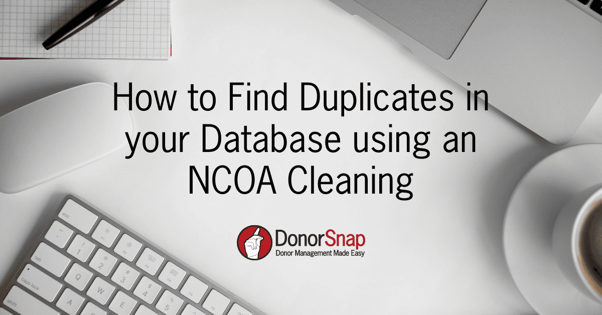 How to Find Duplicates in your Database using an NCOA Cleaning