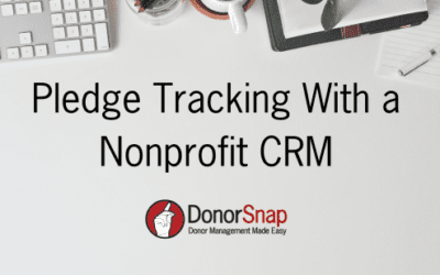 Pledge Tracking With a Nonprofit CRM